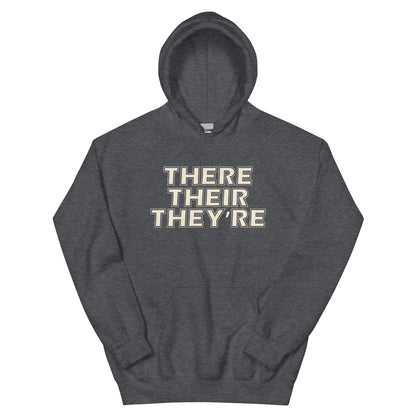 There Their They're Unisex Hoodie