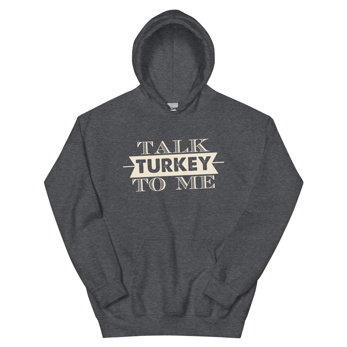 Talk Turkey to Me Unisex Hoodie