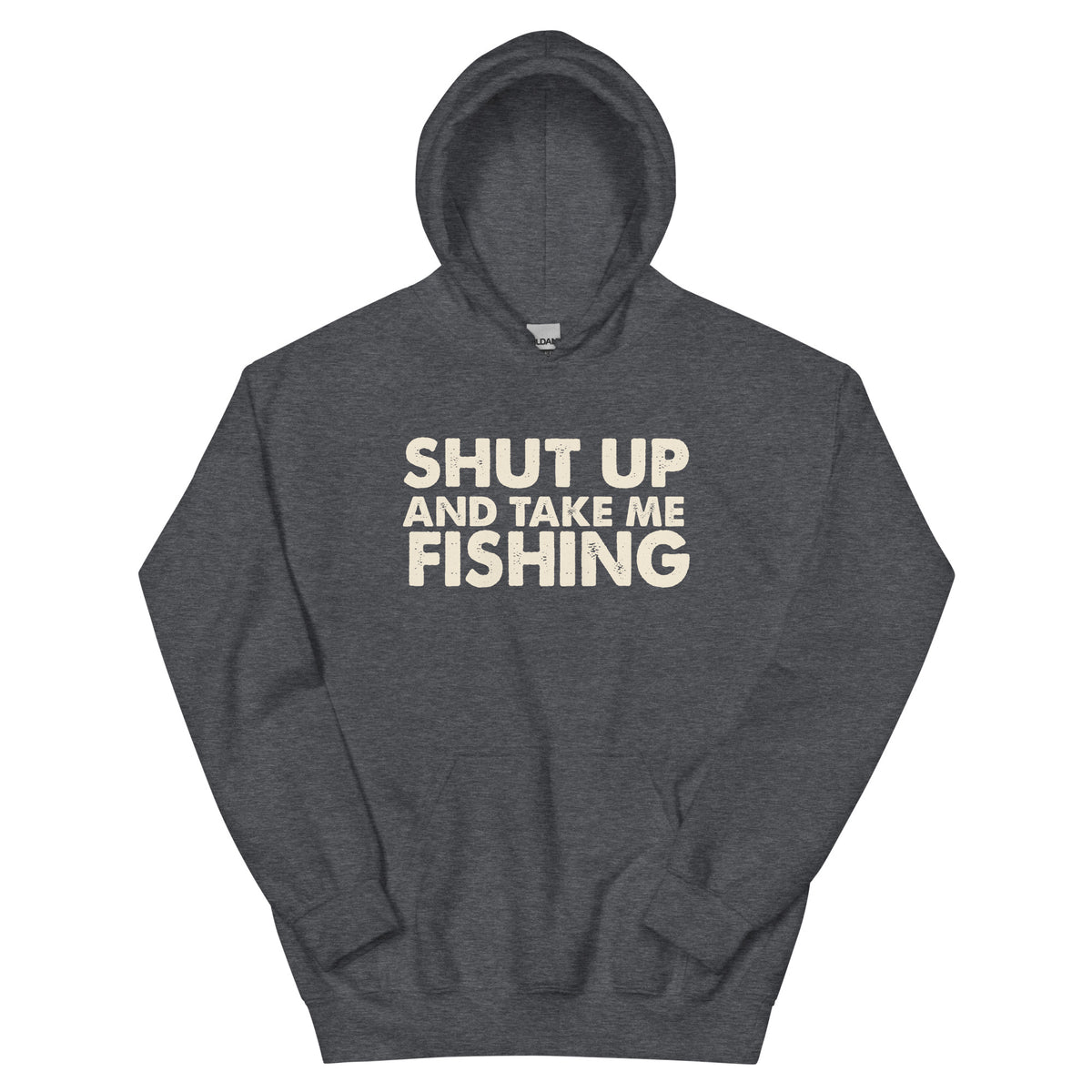 Shut Up and Take Me Fishing Unisex Hoodie