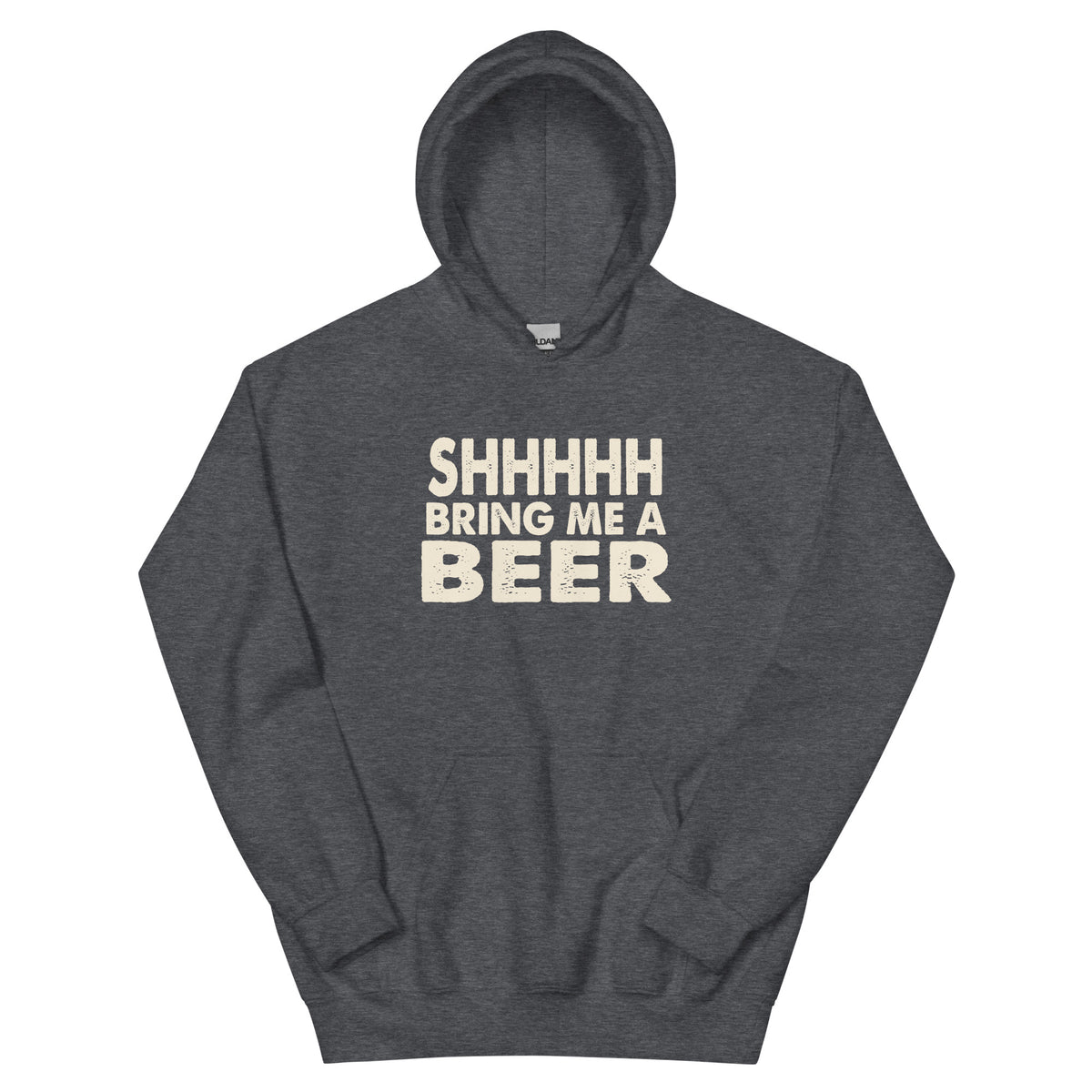Shhhhh, Bring Me a Beer Unisex Hoodie
