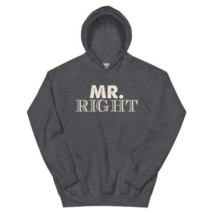 Mr. Right Unisex Hoodie