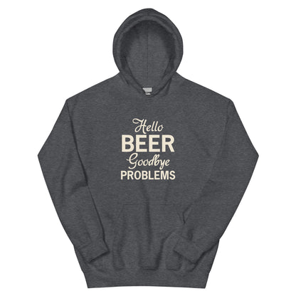 Hello Beer, Goodbye Problems Unisex Hoodie