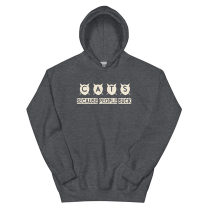 Cats Because People Suck Unisex Hoodie