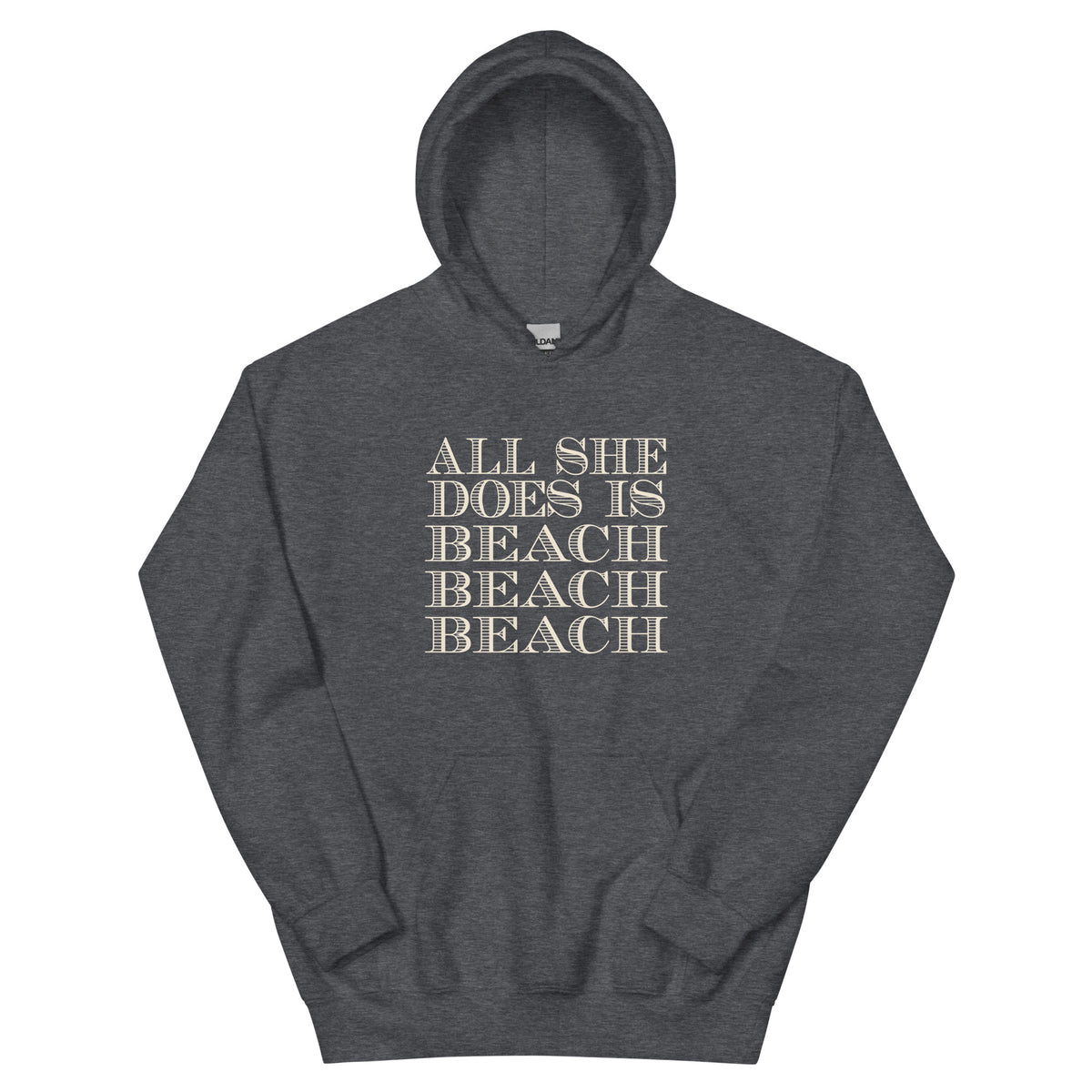All She Does Is Beach Beach Beach Unisex Hoodie