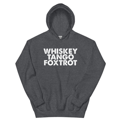 Whiskey Tango Foxtrot Unisex Hoodie