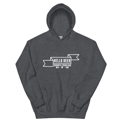 Hello Beer, Goodbye Problems Unisex Hoodie