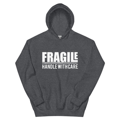 Fragile Handle with Care Unisex Hoodie