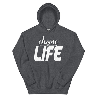 Choose Life Unisex Hoodie