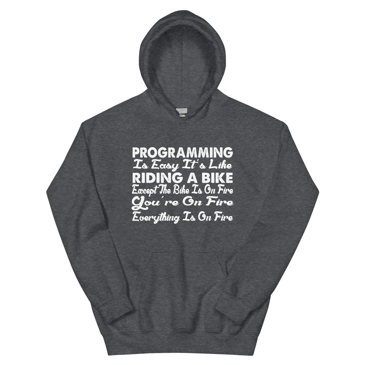 Programming Is Easy, It's Like Riding a Bike Unisex Hoodie