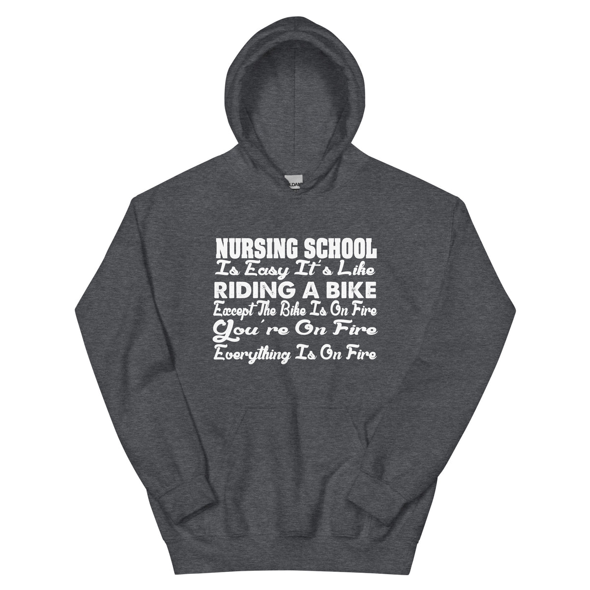 Nursing School Is Easy, It's Like Riding a Bike Unisex Hoodie