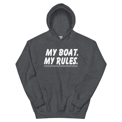 My Boat, My Rules Unisex Hoodie