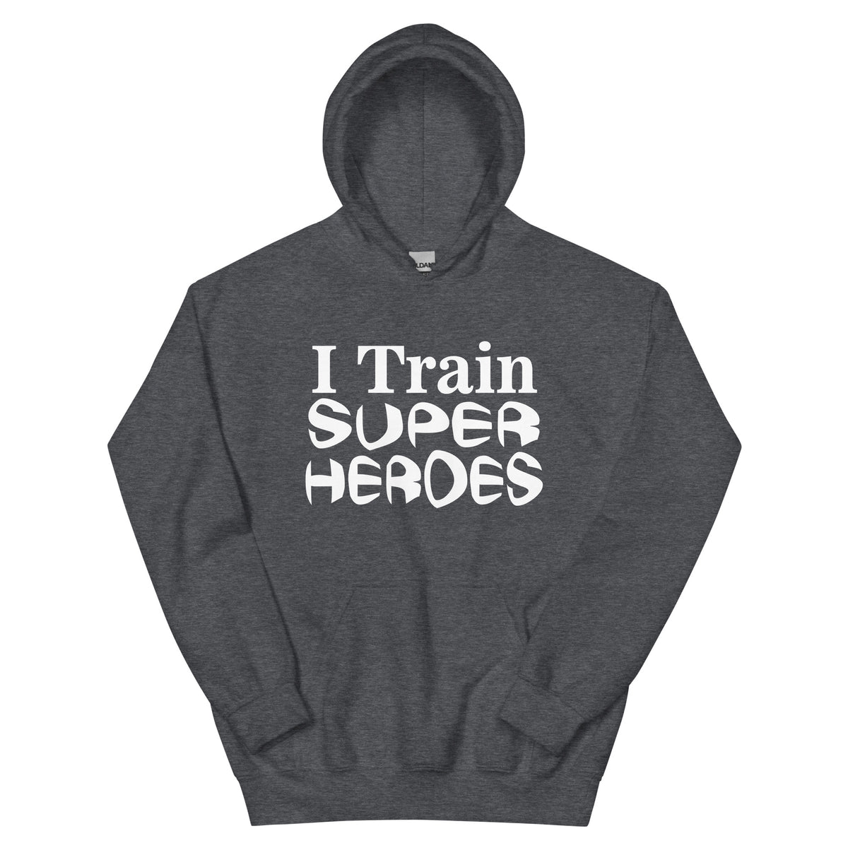 I Train Super Heroes Unisex Hoodie