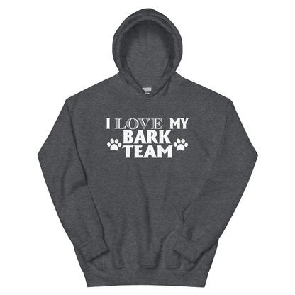 I Love My Bark Team Unisex Hoodie