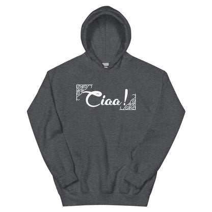 Ciao! Unisex Hoodie