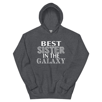 Best Sister in the Galaxy Unisex Hoodie