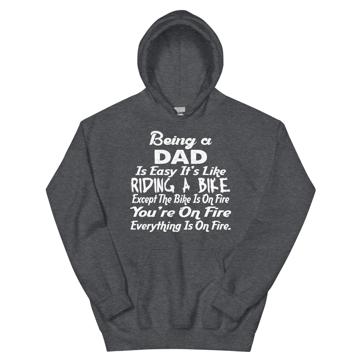 Being a Dad Is Easy, It's Like Riding a Bike Unisex Hoodie