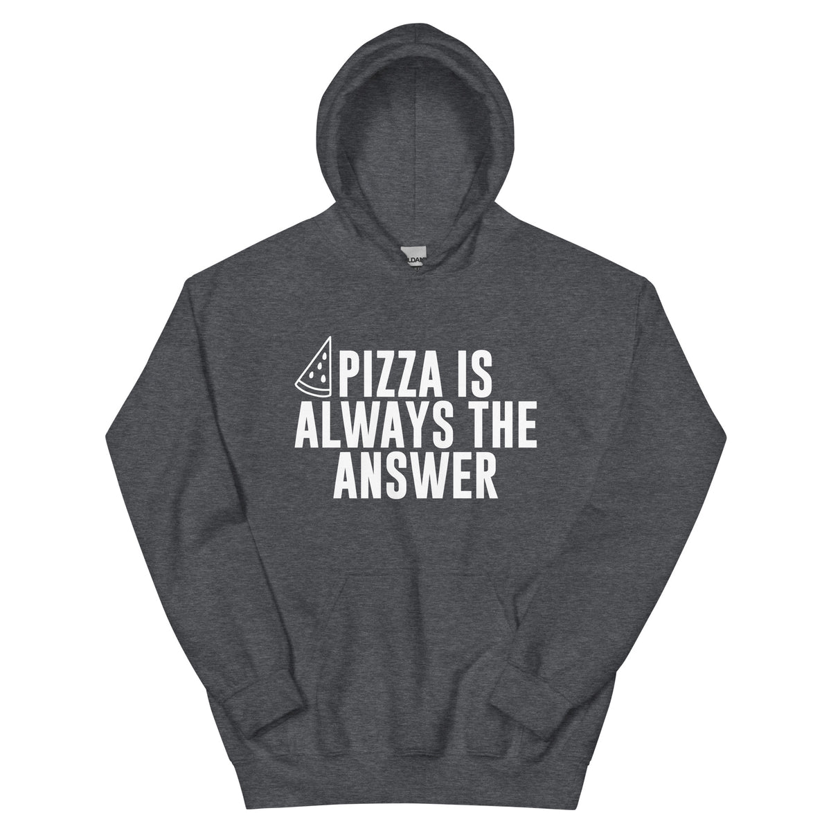 Pizza Is Always the Answer Unisex Hoodie