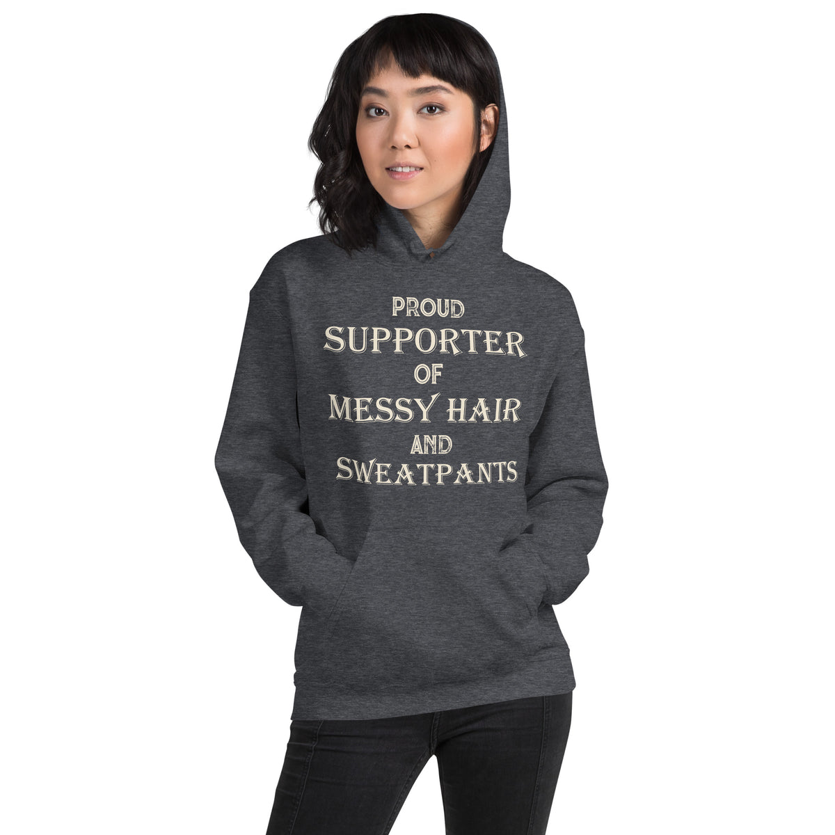 Proud Supporter of Messy Hair and Sweatpants Unisex Hoodie