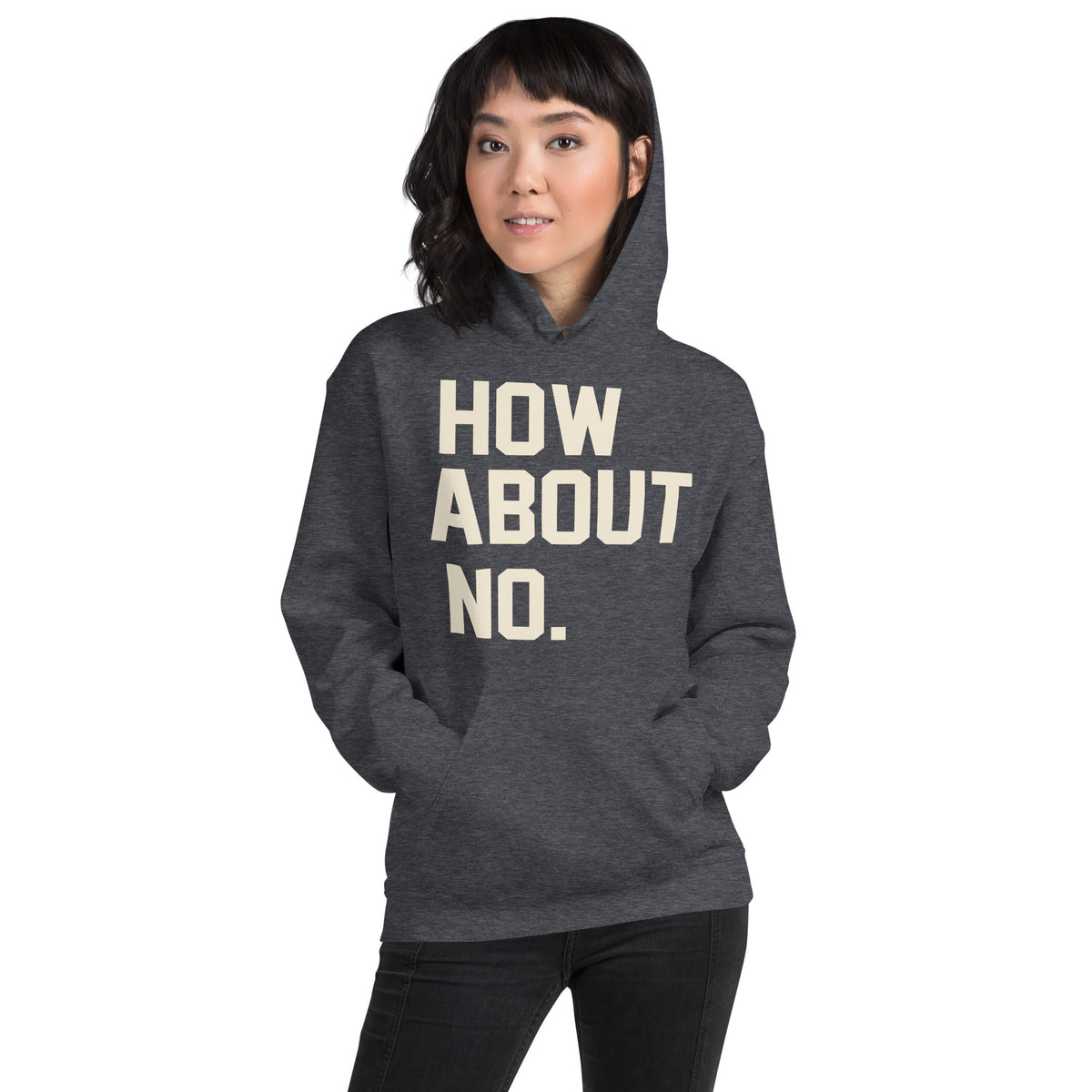 How About No. Unisex Hoodie