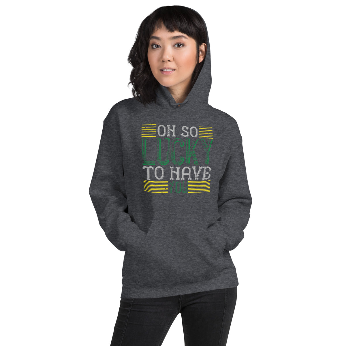 Oh So Lucky to Have You St. Patrick's Day Unisex Hoodie