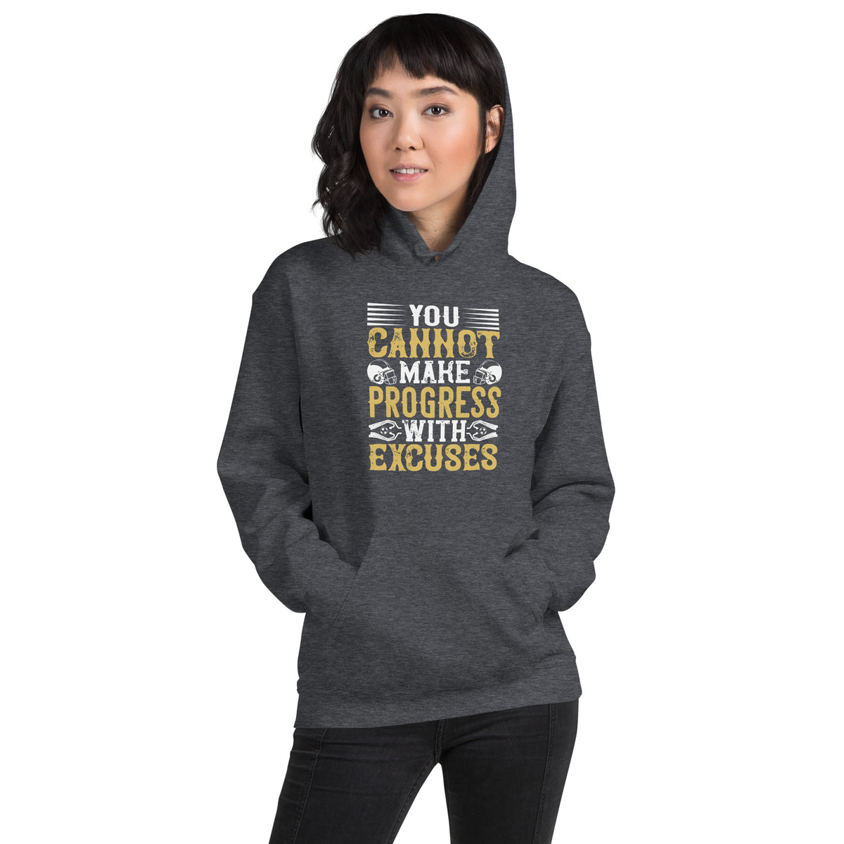 You Cannot Make Progress With Excuses Unisex Hoodie