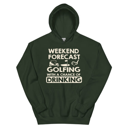 Weekend Forecast: Golfing with a Chance of Drinking Unisex Hoodie