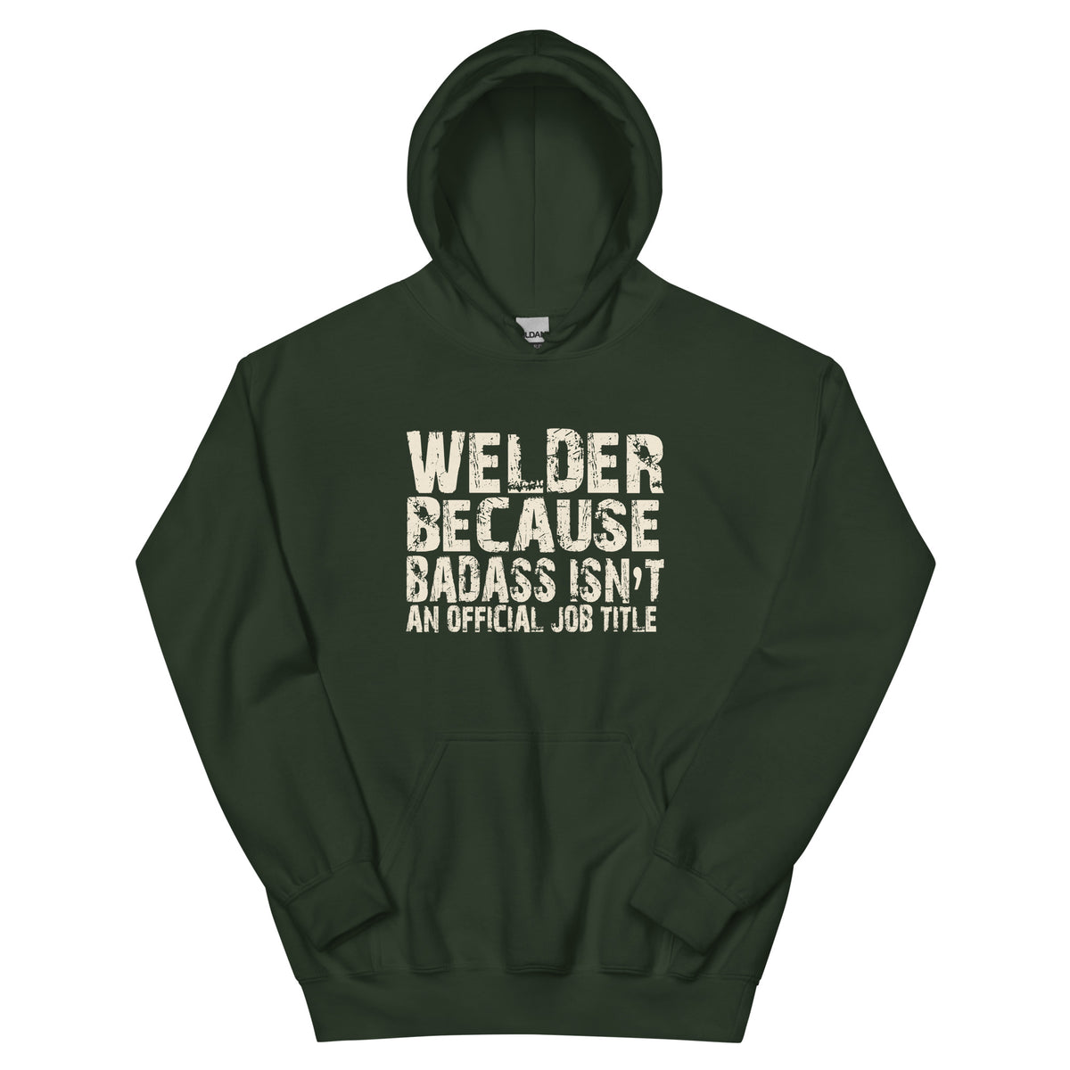 Welder Because Badass Isn't an Official Job Title Unisex Hoodie