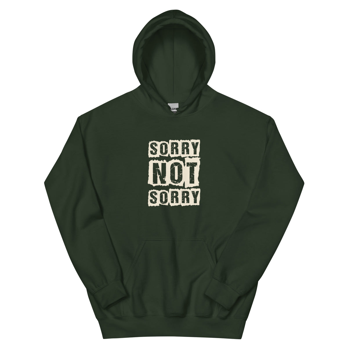 Sorry Not Sorry Unisex Hoodie
