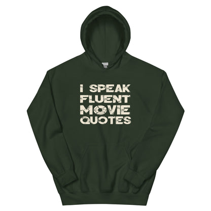 I Speak Fluent Movie Quotes Unisex Hoodie