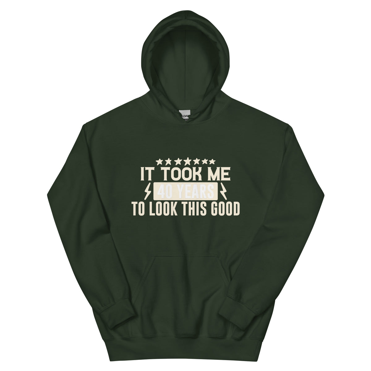 It Took Me 40 Years to Look This Good Unisex Hoodie