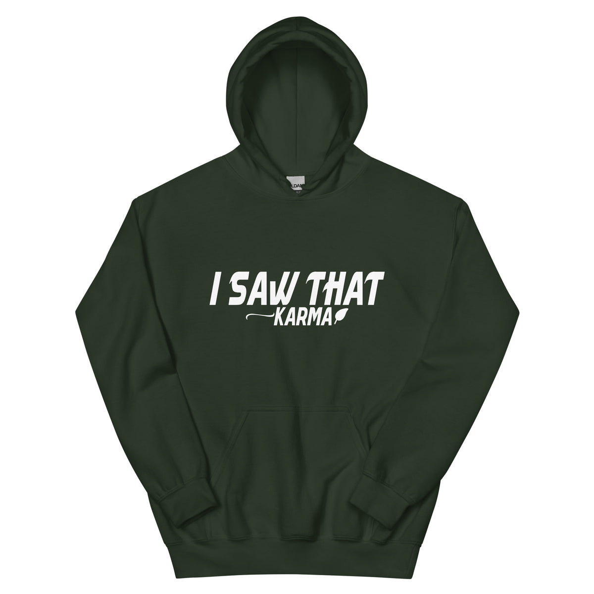 I Saw That, Karma Unisex Hoodie
