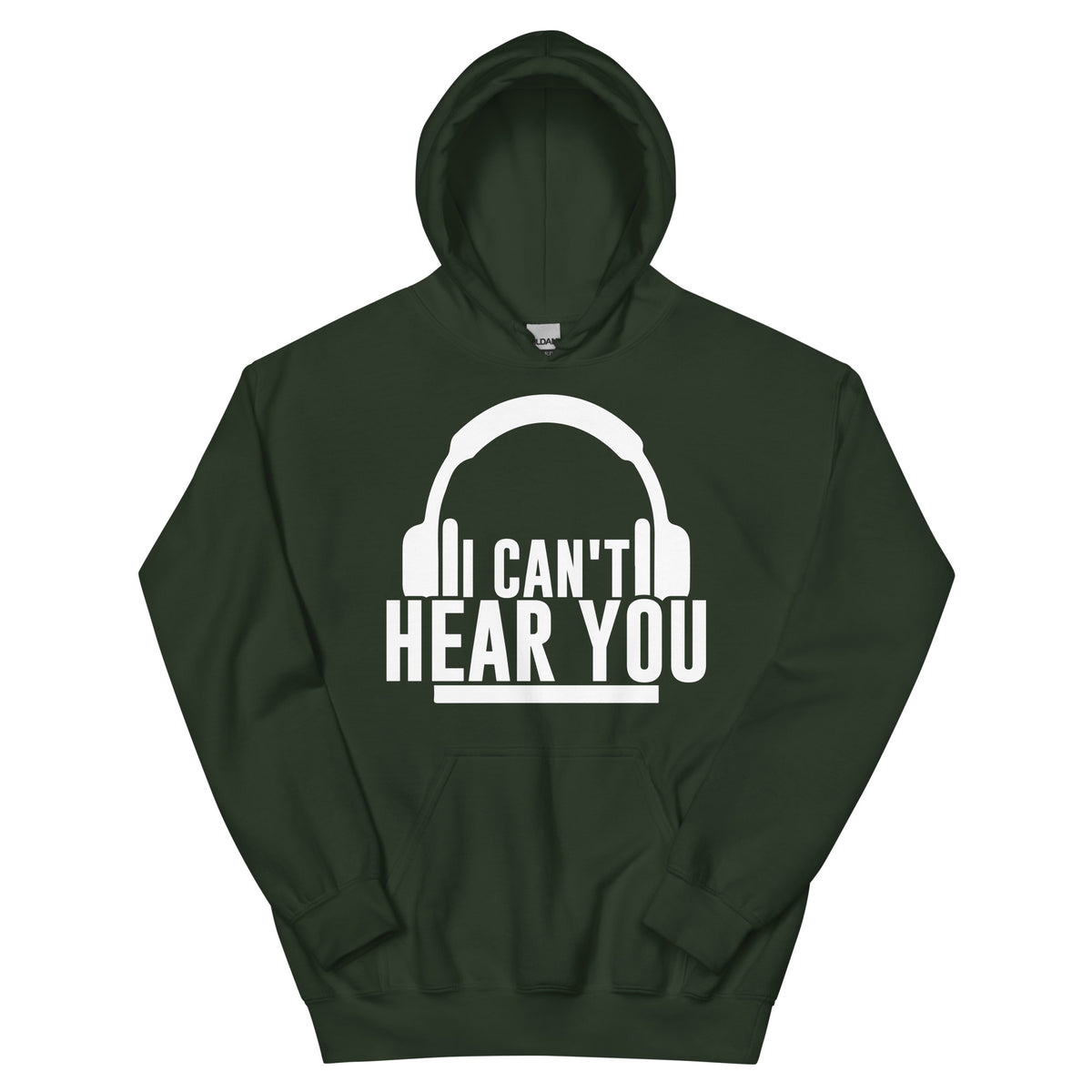 I Can't Hear You Headphones Unisex Hoodie