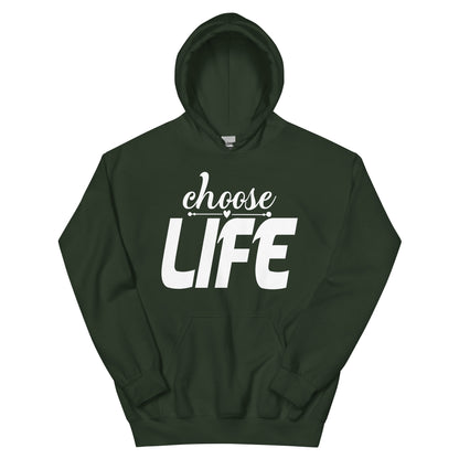 Choose Life Unisex Hoodie