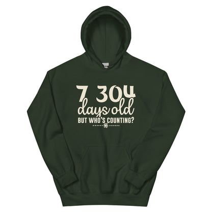 7,304 Days Old but Who's Counting Unisex Hoodie