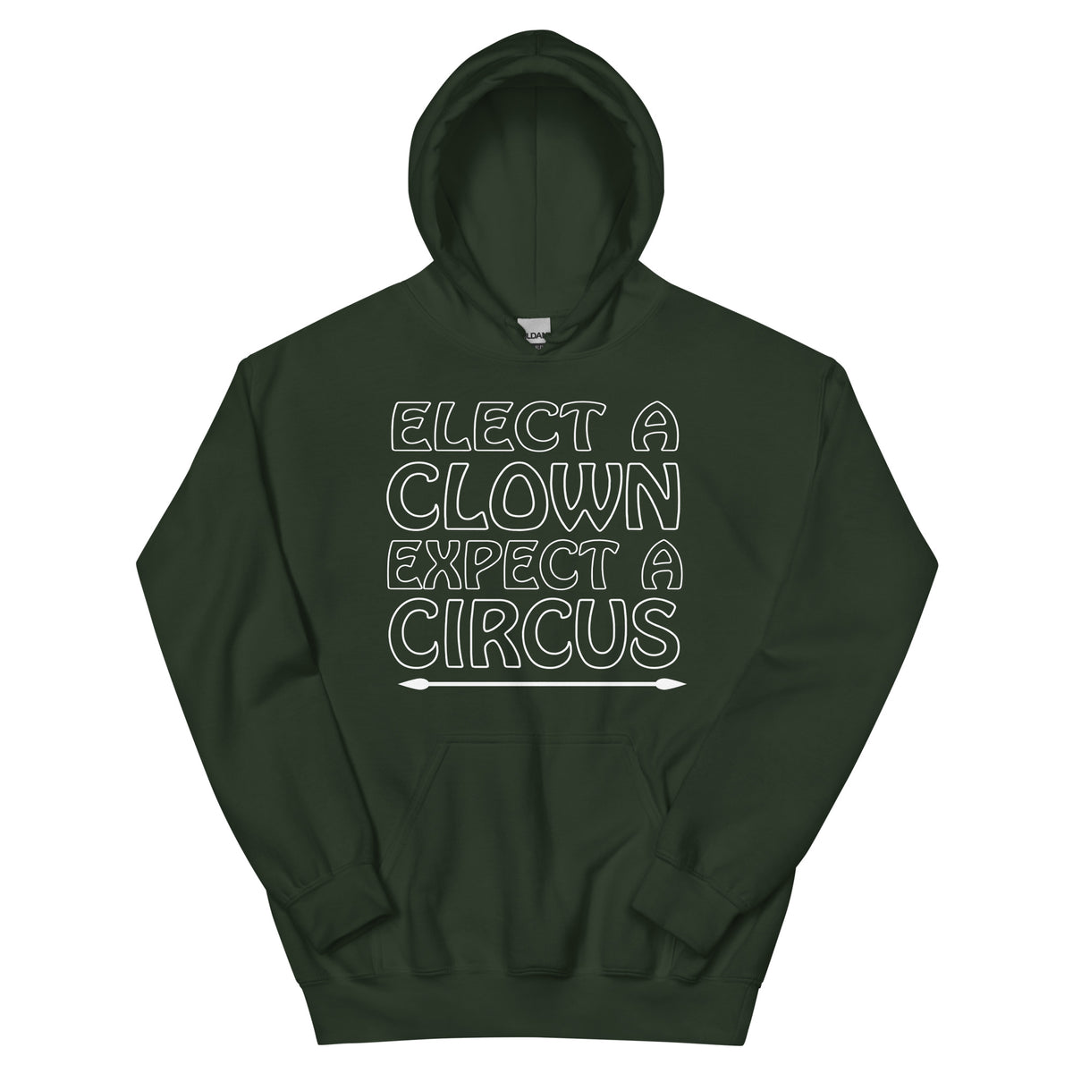 Elect a Clown, Expect a Circus Unisex Hoodie