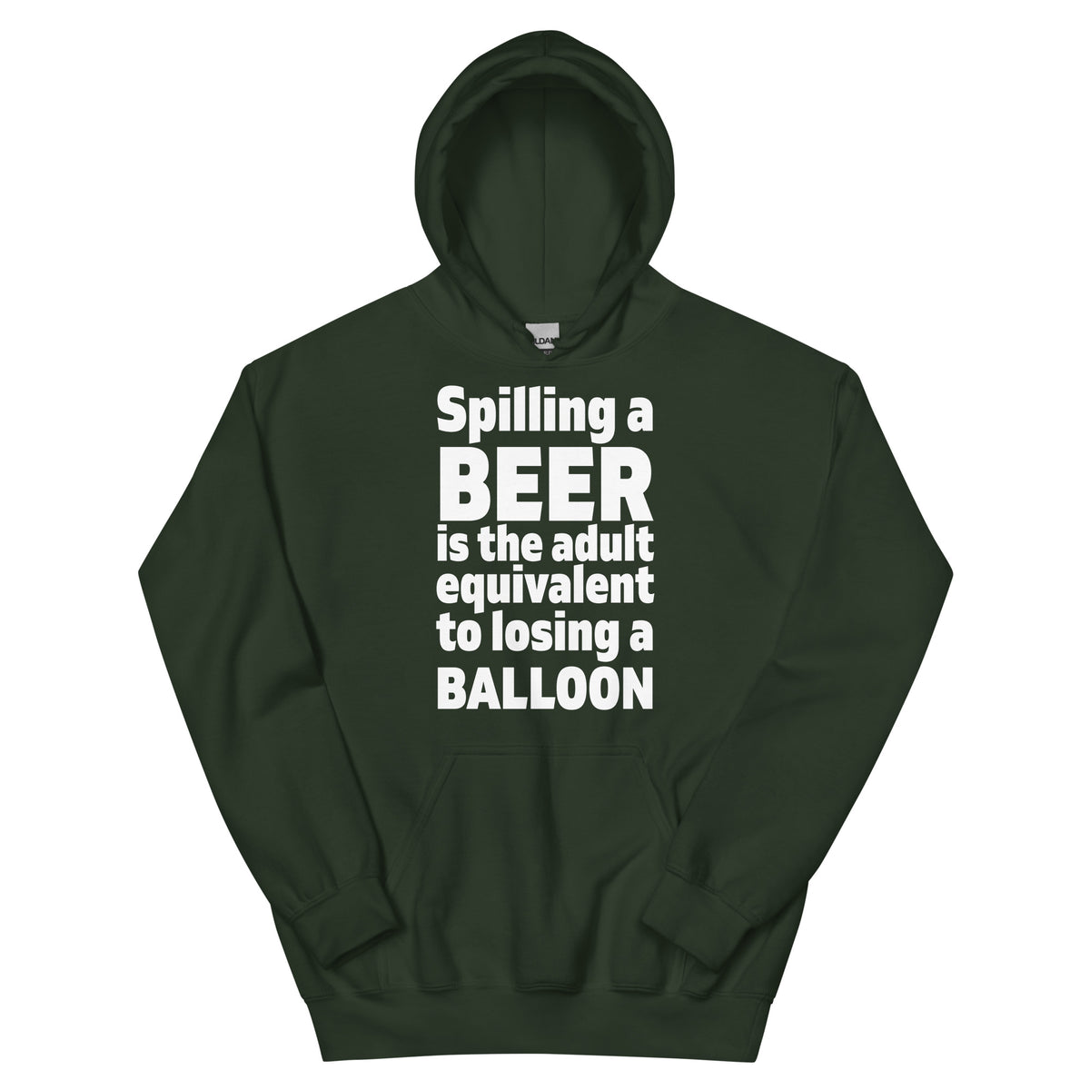 Spilling a Beer Is the Adult Equivalent to Losing a Balloon Unisex Hoodie
