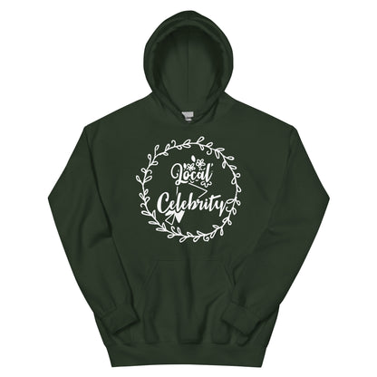 Local Celebrity Unisex Hoodie