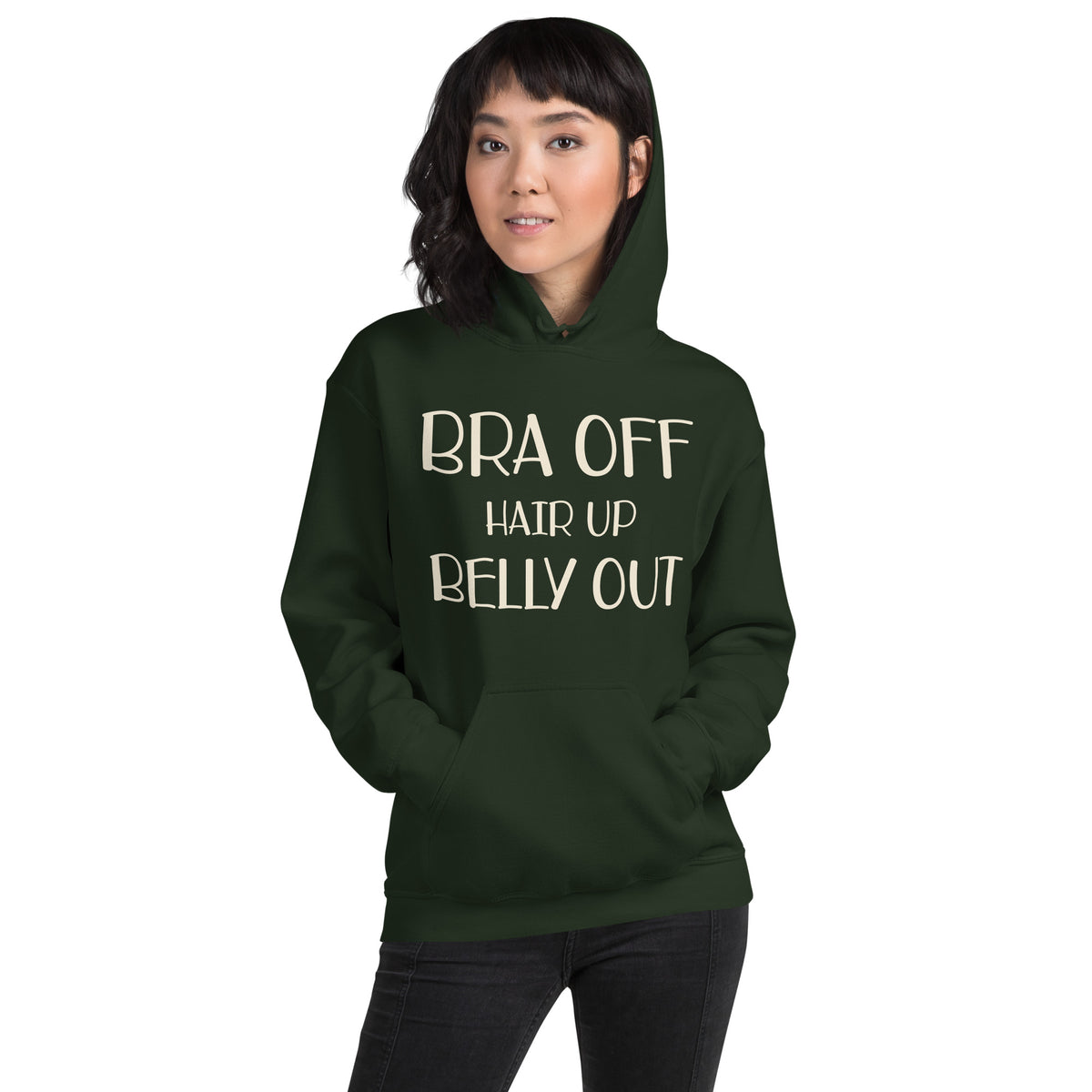 Bra Off Hair Up Belly Out Unisex Hoodie