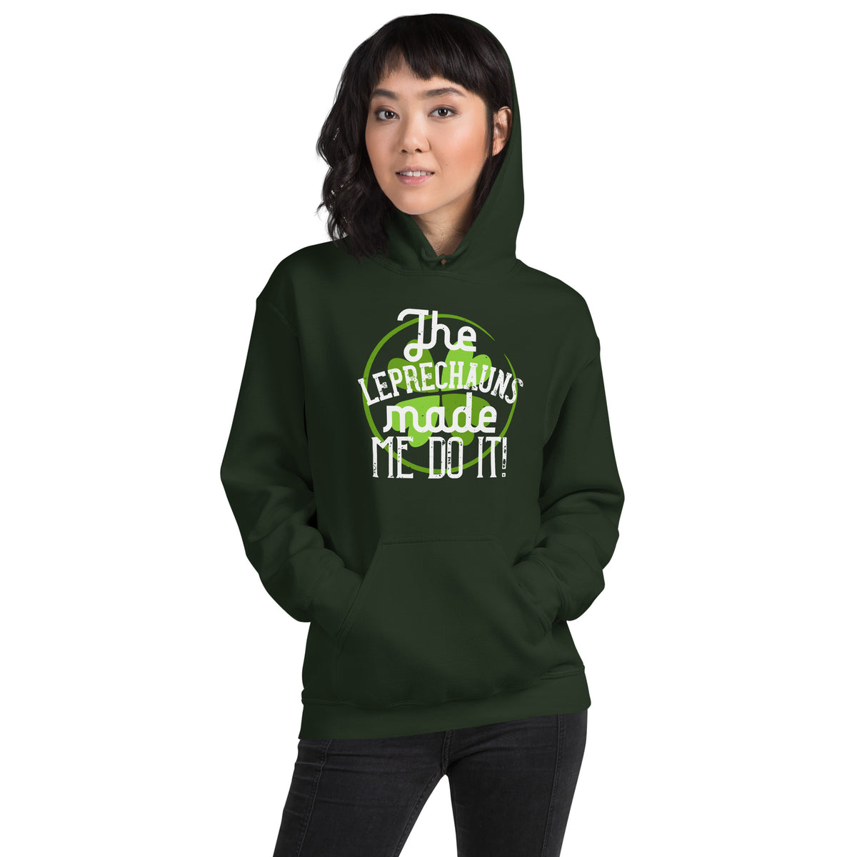 The Leprechauns Made Me Do It St. Patrick's Day Unisex Hoodie