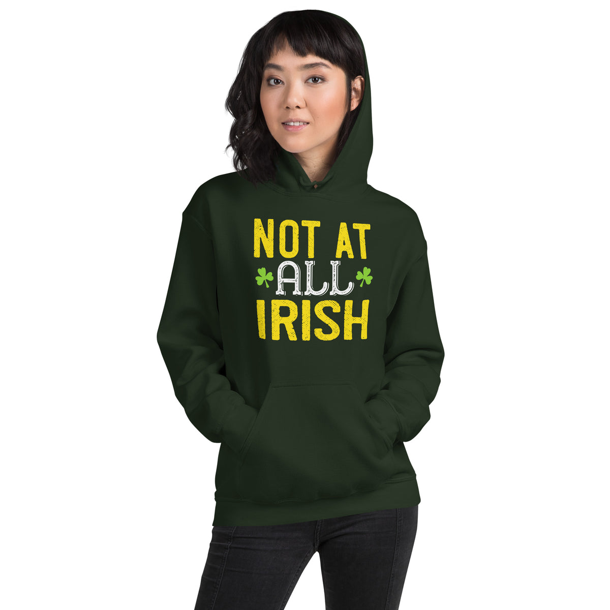 Not at All Irish St. Patrick's Day Unisex Hoodie