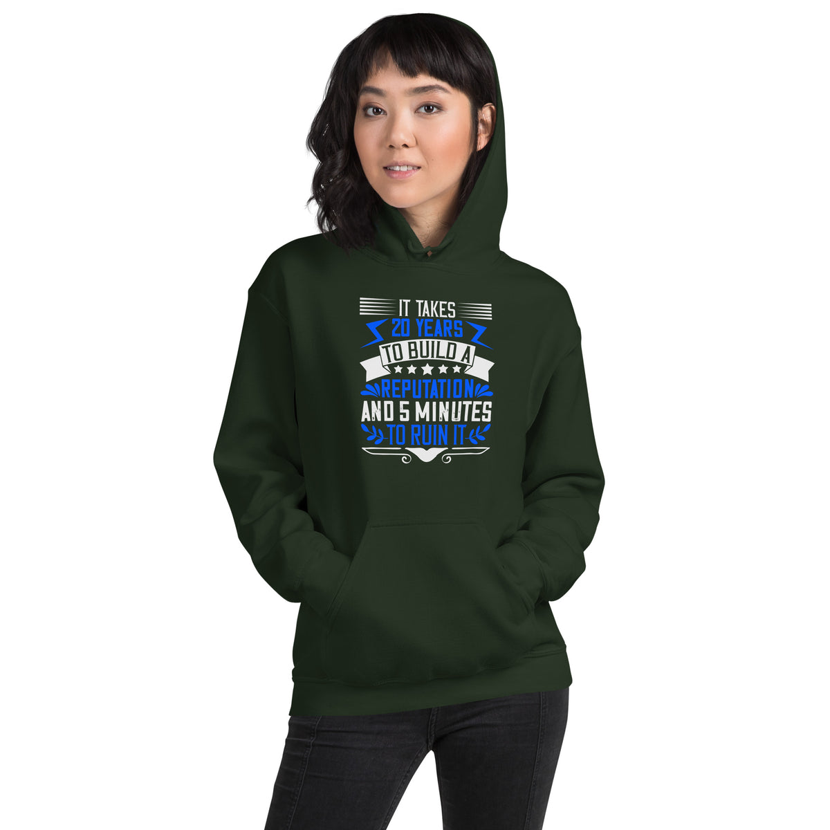It Takes 20 Years to Build a Reputation and 5 Minutes to Ruin It Unisex Hoodie