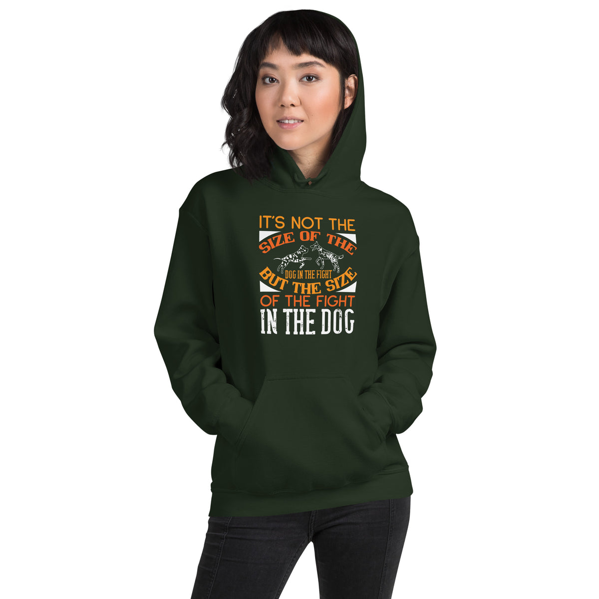 It's Not the Size of the Dog in the Fight, But the Size of the Fight in the Dog Unisex Hoodie