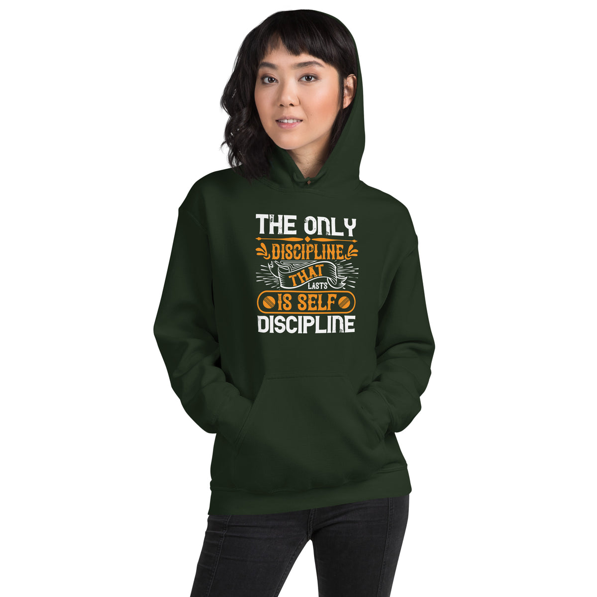The Only Discipline That Lasts Is Self Discipline Unisex Hoodie