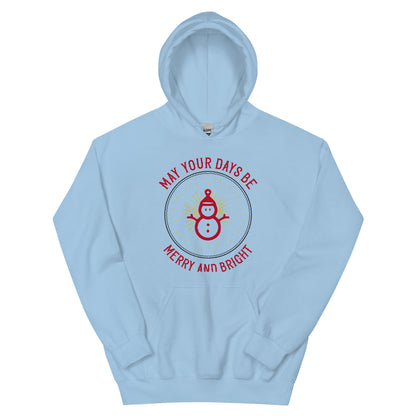May Your Days Be Merry and Bright Christmas Unisex Hoodie
