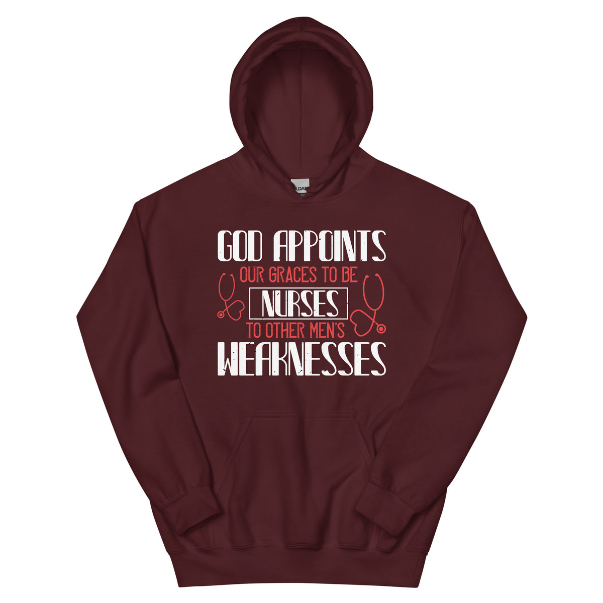 God Appoints Our Graces to Be Nurses Unisex Hoodie