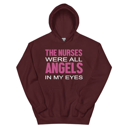 The Nurses Were All Angels in My Eyes Unisex Hoodie