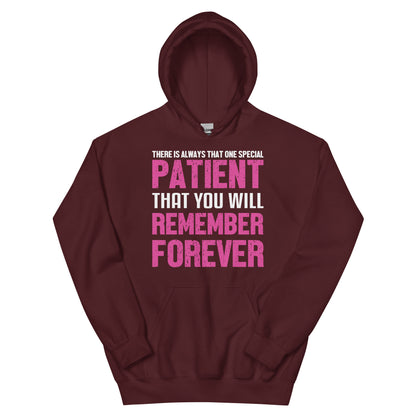 That One Special Patient You Will Remember Forever Nurse Unisex Hoodie