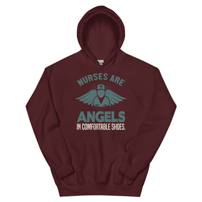 Nurses Are Angels in Comfortable Shoes Unisex Hoodie