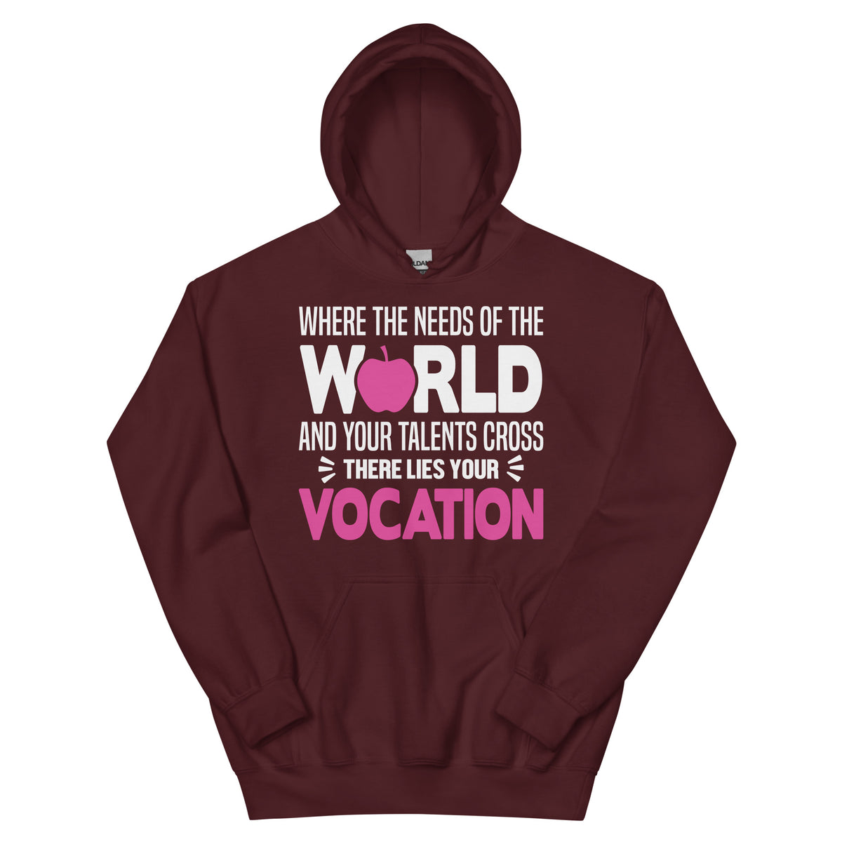 Where the Needs of the World and Your Talents Cross, There Lies Your Vocation Nurse Unisex Hoodie