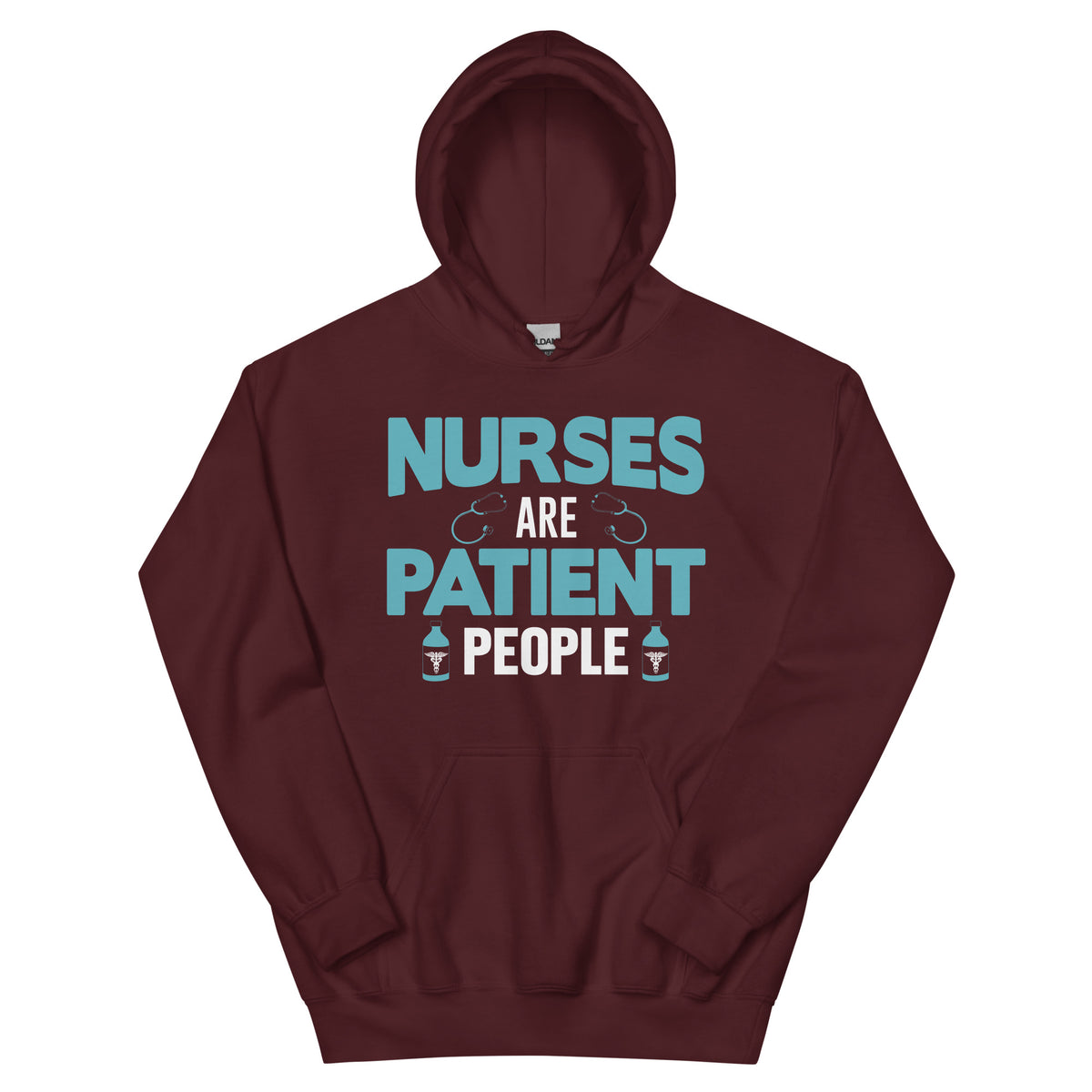 Nurses Are Patient People Unisex Hoodie